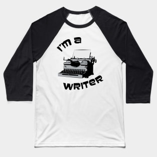 I'm a Writer Baseball T-Shirt